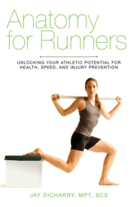Anatomy for Runners Jay Dicharry
